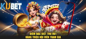 Tại sao nên chọn nổ hũ Kubet?