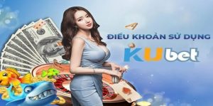 Chi tiết về điều khoản điều kiện tại nhà cái Kubet
