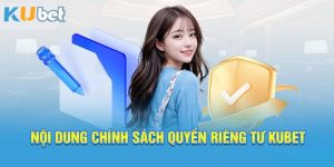 Chính sách chi tiết dành cho hội viên tại Kubet
