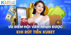 Điều kiện Rút tiền Kubet